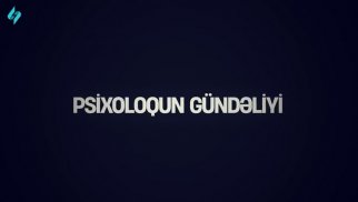 Azərbaycan teleməkanında yenilik: “Psixoloqun gündəliyi” gəlir (VİDEO)