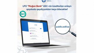 “Muğan Bank”ın kreditorları onlayn qaydada qeydiyyatdan keçə biləcəklər