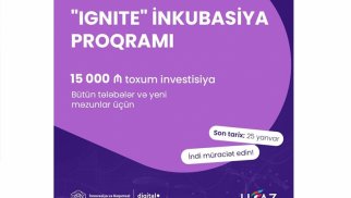Startaplar üçün “IGNITE” İnkubasiya Proqramına start verilib