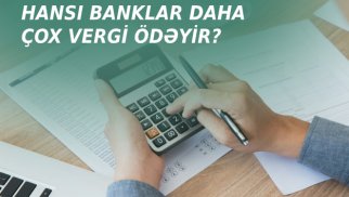 Mənfəət vergisi ödəyən banklar açıqlandı - 100 milyon manata yaxın vergini hansı bank ödəyib?