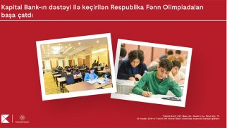 Kapital Bank-ın baş sponsorluğu ilə keçirilən Respublika Fənn Olimpiadaları yekunlaşdı ®