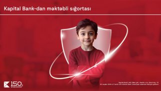 Kapital Bank-dan yeni “Məktəbli sığortası”: övladlarınızın təhlükəsizliyi təmin edilir®