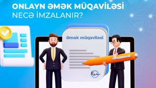 Onlayn əmək müqaviləsi necə imzalanır?