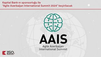 Kapital Bank-ın sponsorluğu ilə “Agile Azerbaijan International Summit-2024” keçiriləcək®