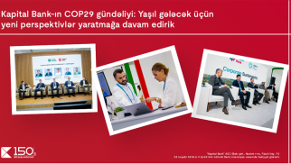 Kapital Bank-ın COP29 gündəliyi: Yaşıl gələcək üçün yeni perspektivlər yaratmağa davam edirik®