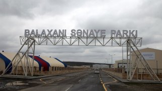 Balaxanı Sənaye Parkının ərazisi genişləndiriləcək - SƏRƏNCAM
