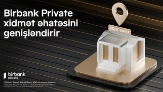 Birbank Private xidmət şəbəkəsini genişləndirir®