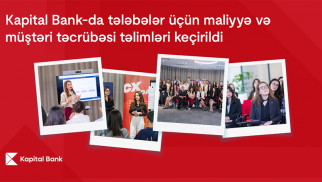 Kapital Bank-da tələbələr üçün maliyyə və müştəri təcrübəsi təlimləri keçirildi®