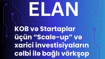 KOB-lar və startaplar üçün investisiya cəlbi ilə bağlı vörkşop keçiriləcək