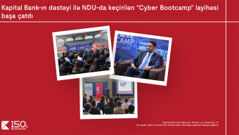 Kapital Bank-ın dəstəyi ilə NDU-da “Cyber Bootcamp” layihəsi başa çatdı ®