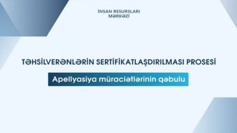 Müəllimlərin sertifikatlaşdırılması ilə bağlı apellyasiya müraciətlərinin qəbuluna start verilib