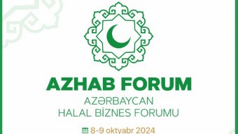 Azərbaycan Halal Biznes və Turizm Forumu keçiriləcək