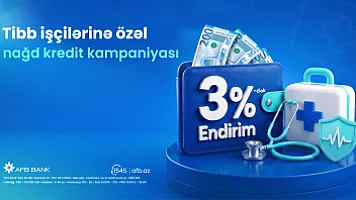 AFB Bank-dan tibb işçilərinə özəl nağd kredit kampaniyası 