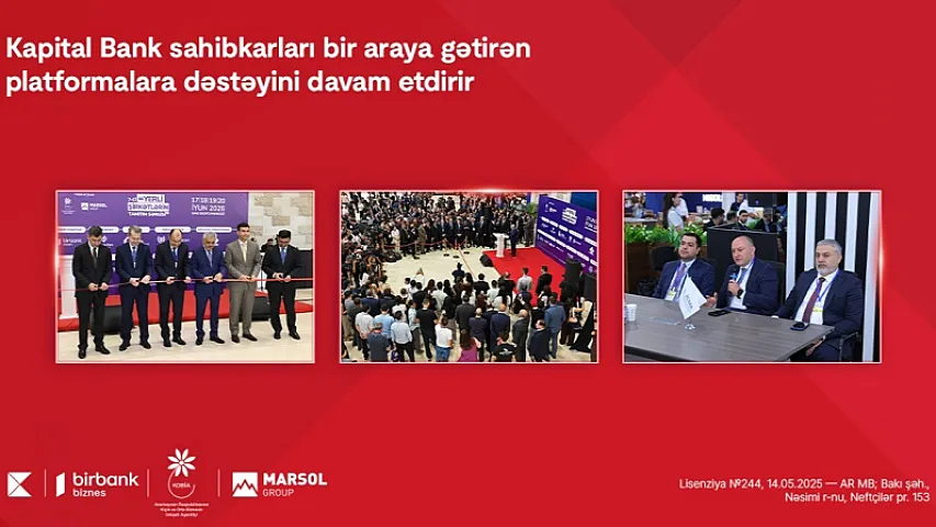 Kapital Bank sahibkarları bir araya gətirən platformalara dəstəyini davam etdirir
