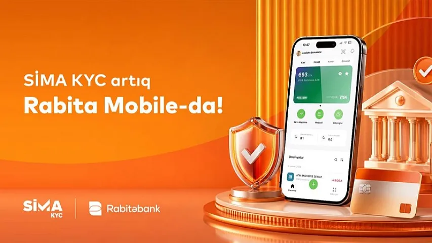 “SİMA KYC” “Rabitəbank”ın mobil tətbiqində! 