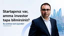 Startapınız var, amma investor tapa bilmirsiniz?