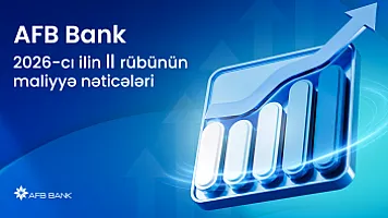 AFB Bank yarım ili güclü nəticələrlə başa vurdu: kredit portfeli 2 dəfə artdı