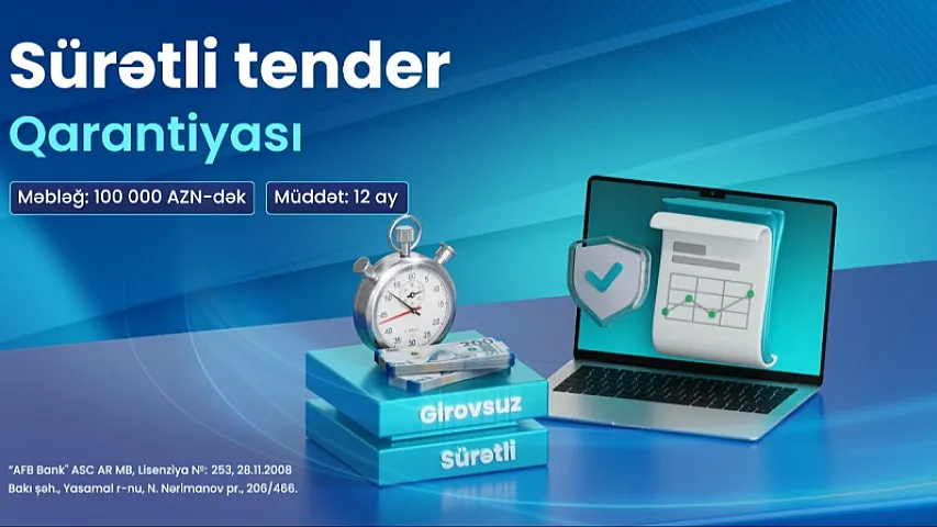 AFB Bank-dan cəmi 1 iş gününə “Sürətli Tender Qarantiyası”