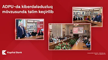 Kapital Bank-ın kiberdələduzluqla mübarizə mövzusunda təlimləri davam edir 