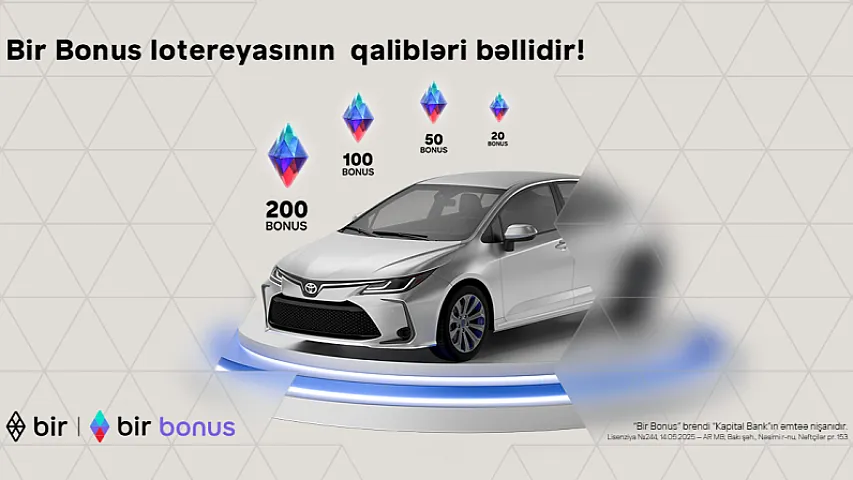 Bir Bonus lotereyasının qalibləri bəlli oldu