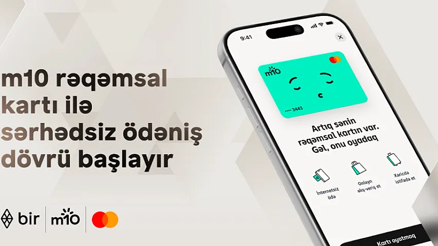 Bir ekosistemindən yeni ödəniş həlli: m10 rəqəmsal kartı ilə sərhədsiz ödəniş dövrü başlayır