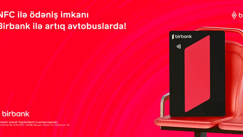 Birbank-la NFC ödənişləri tezliklə "Baku Bus"da: SINAQ mərhələsi başladı