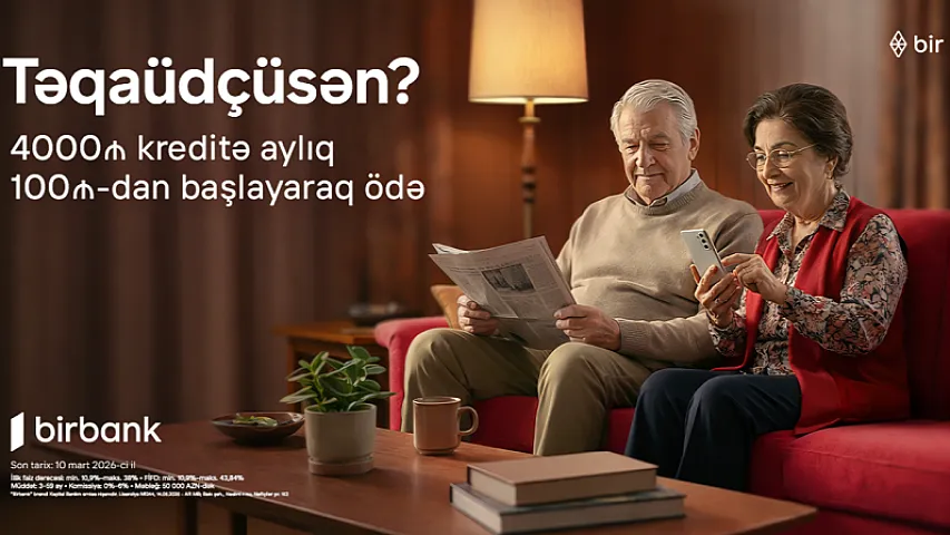 Birbank-dan təqaüdçülərə özəl sərfəli kredit təklifi 