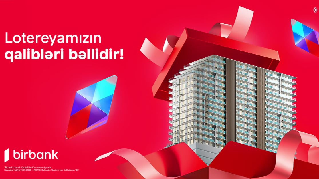 Birbank-ın Yeni il lotereyasında mənzilin sahibi bəlli oldu