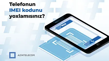 «AzInTelecom» присвоил статус «клон» около 65 тысячам IMEI-кодов 