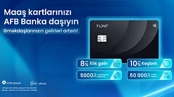 AFB Bank-dan yeni “Mono Əməkhaqqı Kartı” – şirkətlər üçün daha sərfəli maaş layihəsi