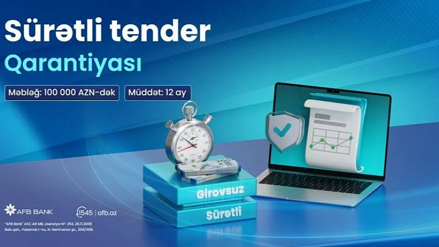 AFB Bank-ın “Sürətli Tender Qarantiyası” məhsuluna maraq artmaqdadır!